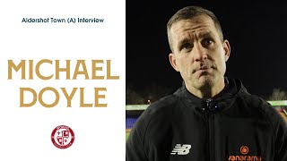 Aldershot Town 00 Woking  Michael Doyle Interview [upl. by Viddah184]