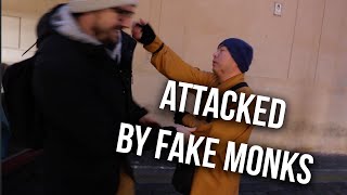 ATTACKED BY FAKE MONKS CAUGHT ON CAMERA Honest Guide [upl. by Phylis]