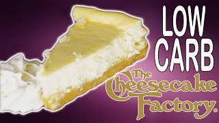 Cheesecake Factory LOW CARB Cheesecake [upl. by Eicnan602]