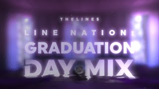 Line Nation Graduation Day Mix 🏅🎓 [upl. by Dlanger]