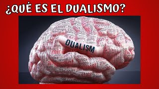 ¿Qué es el Dualismo filosofia [upl. by Beitris918]