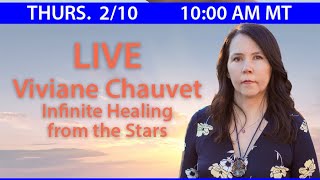 Infinite Healing from the Stars with Viviane Chauvet [upl. by Adin]