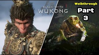 Black Myth Wukong  Walkthrough Part 3  Giant Frog [upl. by Hajed]