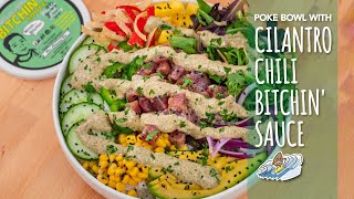 SUPER EASY SPICY POKE BOWL WITH CILANTRO CHILI BITCHIN SAUCE [upl. by Aonian]