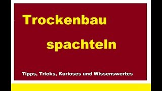 Trockenbau Fugen spachteln Rigipswand Rigipsplatten verspachteln mit Gewebeband Lifehack Tutorial [upl. by Samara940]