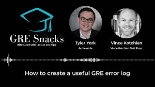 GRE Snacks podcast  How to create a useful GRE error log [upl. by Cinimod443]