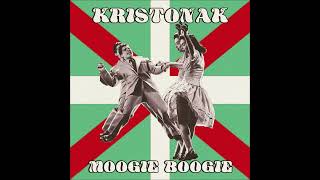 KRISTONAK  MOOGIE BOOGIE Feat Niko Etxart [upl. by Edson]