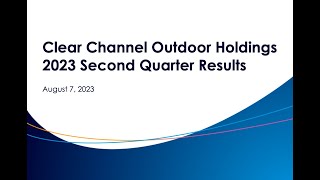 Clear Channel Outdoor Holdings CCO Q2 2023 Earnings Call amp Presentation [upl. by Pillihpnhoj]