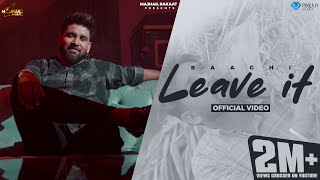 Leave It Official Video  Baaghi  Jassi X  Majhail Rakaat  New Punjabi Song 2023 [upl. by Mialliw]