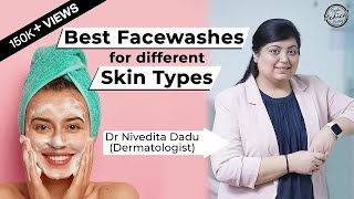 Best Face Washes For Different Skin Types विभिन्न प्रकार की त्वचा के लिए सर्वश्रेष्ठ फेस वॉश [upl. by Marpet]