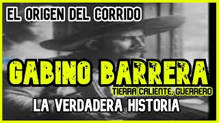 GABINO BARRERA  LA HISTORIA DETRÁS DEL CORRIDO [upl. by Melinda]