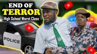 END OF TERROR  High School Worst Class Episode 34 [upl. by Eeladnerb]