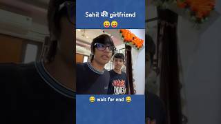 Sahil की girlfriend 😝 sourav Joshi vlogs [upl. by Brenza]