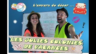 Les jolies colonies de vacances VUES PAR LES ANIMATEURS [upl. by Lenoil]