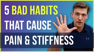 5 Bad Habits that Cause Pain amp Stiffness Ages 50 [upl. by Kauffmann]