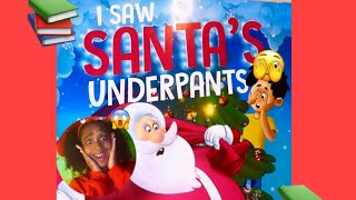 📚Fun Bedtime Story for Kids 🫣 I Saw Santa’s Underpants❗️hilariousbooks holidaybooks [upl. by Aitnecserc577]