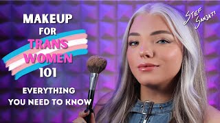 Makeup for Trans Women 101  Everything YOU Need To Know  2024 Edition [upl. by Elay]