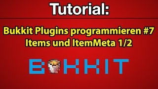 Tutorial Bukkit Plugins programmieren 7  Items und ItemMeta 12 Deutsch FullHD [upl. by Rehpitsirhc]