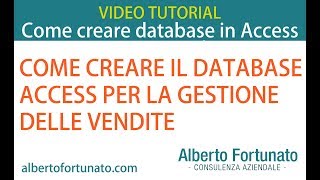 Creare il database in Access per gestione e controllo vendite [upl. by Eddy]