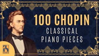 100 Chopin Classical Piano Pieces [upl. by Laden]