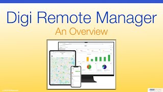 Digi Remote Manager  An Overview [upl. by Sixela561]