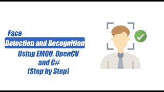 Face Detection And Recognition Using Emgu OpenCv and c Step By Step [upl. by Silra]