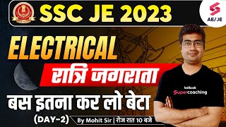 SSC JE 2023 Electrical Marathon  रात्रि जगराता🥳🔥with Mohit Sir  SSC JE Electrical Previous Papers [upl. by Einoj81]