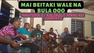 Mai beitaki wale na bula oqo  Nautosolo  Kalokalo Serau kei Vunivatu [upl. by Donella523]