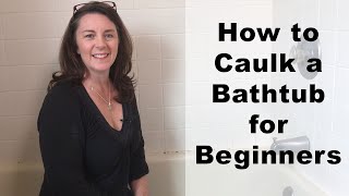 How to Caulk a Bathtub with Silicone easier than you think [upl. by Cordie]