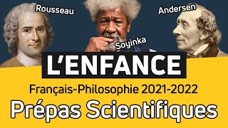 LENFANCE 🐣 FrançaisPhilosophie en CPGE Thème de Prépa Scientifique 20212022 [upl. by Delmar]