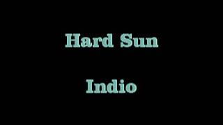 Big Hard Sun  Indio [upl. by Tselec]