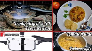 Bergner Argent Triply Pressure Pan 35 litres Cooker Unboxing Review  Tomato Pulao Lunchbox recipe [upl. by Eaves]