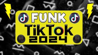 FUNK DO TIKTOK 2024  SET FUNK 2024  AS TOPS FUNK TIKTOK  PLAYLIST FUNK TIK TOK 2024 [upl. by Ahsienroc]