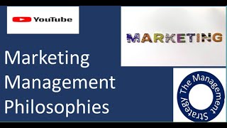 Marketing Philosophies five major philosophies related to marketing management [upl. by Sueaddaht]