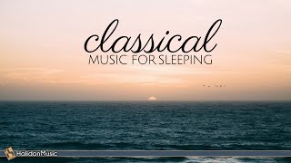 Classical Music for Sleeping [upl. by Xirdnek]