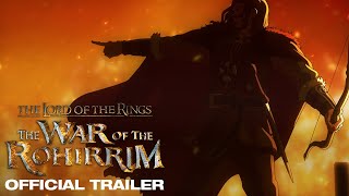 The Lord of the Rings The War of the Rohirrim  Official Trailer [upl. by Lorene]