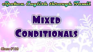 Learn English through Tamil Class 139 Mixed Conditionals [upl. by Aisayn]