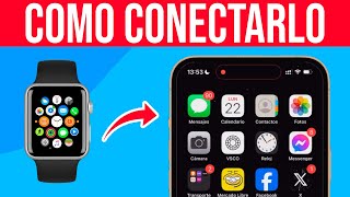 Como CONECTAR mi Apple Watch a mi iPhone Guia Completa [upl. by Starlene137]