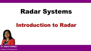 Radar Systems  Introduction to Radar [upl. by Gnal]