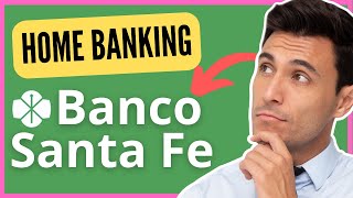 【 2024 】✅ Como hacer home banking BANCO SANTA FE  Generar Usuario y entrar por primera vez Personas [upl. by Renato]