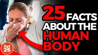 25 Amazing Facts About the Human Body [upl. by Orji]