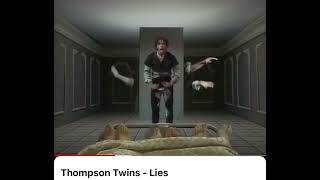 Thompson Twins Lies Lies Lies Meme [upl. by Hsotnas]