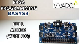 FPGA Programming with Verilog  Full Adder BASYS3 [upl. by Derte515]