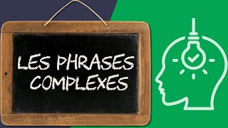 Les phrases complexes analyser les propositions [upl. by Oirasor]