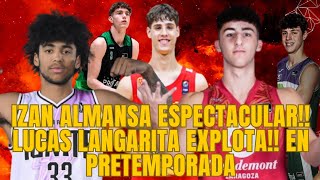 IZAN ALMANSA ESPECTACULAR DEBUT EN IGNITE LUCAS LANGARITA EXPLOTA EN PRETENPORADA Y DEBUT DEL PINO [upl. by Atilrak493]