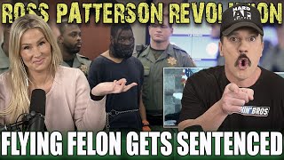 Flying Felon Gets Sentenced  Ross Patterson Revolution Ep 947 [upl. by Plante]