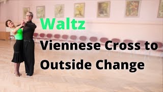 How to dance Waltz  Viennese Cross to Outside Change [upl. by Azirb585]