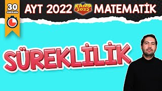 Süreklilik  AYT Matematik kamp2022 [upl. by Laurene]