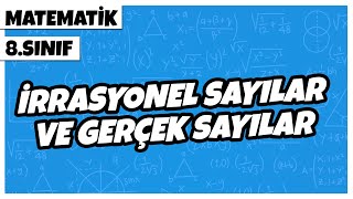 8 Sınıf Matematik  İrrasyonel Sayılar ve Gerçek Sayılar  2022 [upl. by Lrem]