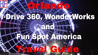 Orlando  IDrive 360 WonderWorks and Fun Spot America  Travel Guide  Episode 16 [upl. by Leinehtan]